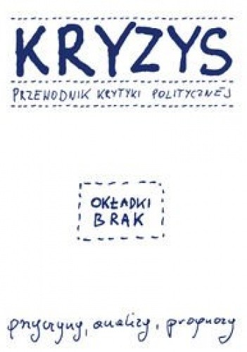 Kryzys Przewodnik Krytyki Politycznej - praca zbiorowa