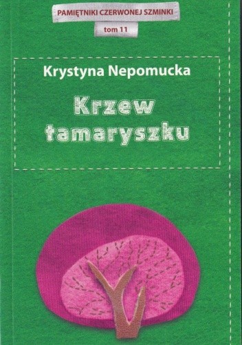 Krzew tamaryszku - Krystyna Nepomucka