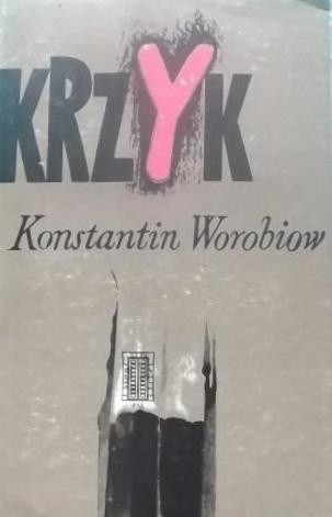Krzyk - Konstanty Worobiow