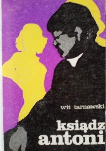 Ksiądz Antoni - Wit Tarnawski