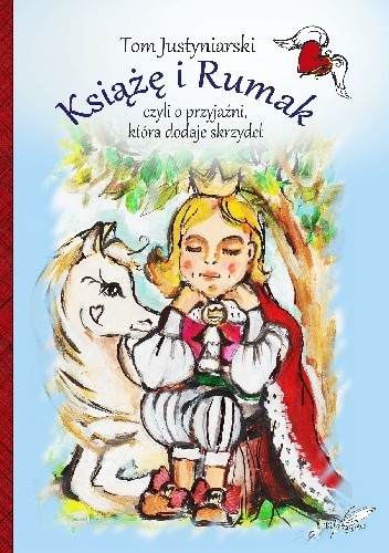 Książę i Rumak - Tom Justyniarski