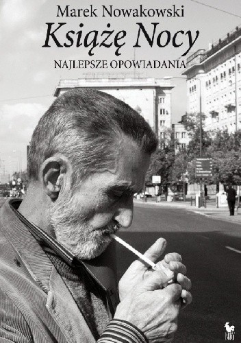 Książę Nocy. Najlepsze opowiadania - Marek Nowakowski