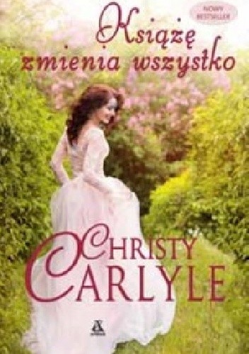 Książę zmienia wszystko - Christy Carlyle