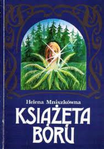 Książęta boru - Helena Mniszkówna
