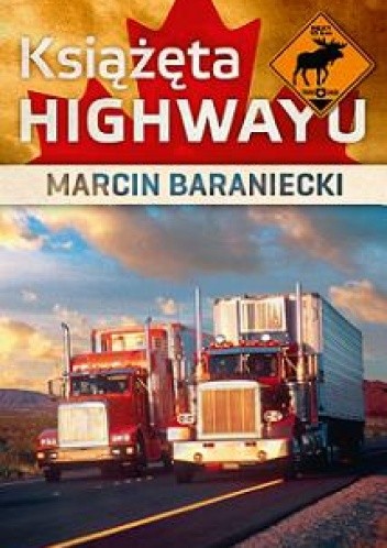 Książęta highwayu - Marcin Baraniecki
