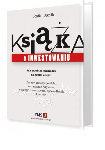 Książka o inwestowaniu - Rafał Janik