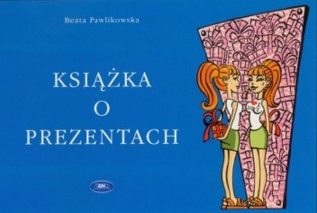 Książka o prezentach - Beata Pawlikowska