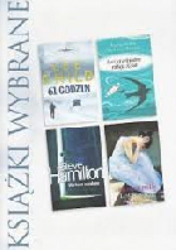 KSIĄŻKI WYBRANE: 61 godzin, La i jej orkiestra ratują świat, Wirtuoz zamków, Lista życzeń - Lee Child