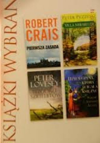 KSIĄŻKI WYBRANE: Dziewczyna, która ścigała księżyc, Wzgórze Szkieletów, Villa Mirabella, Pierwsza zasada - Peter Lovesey