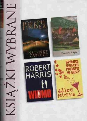 KSIĄŻKI WYBRANE: Instynkt zabójcy; Wiejski doktor; Widmo; Spójrz światu prosto w oczy - Robert Harris