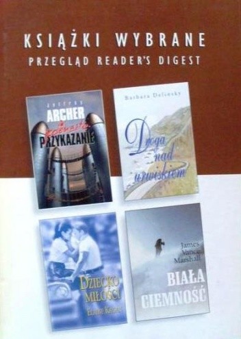 KSIĄŻKI WYBRANE: Jedenaste przykazanie; Droga nad urwiskiem; Biała ciemność; Dziecko miłości - Barbara Delinsky