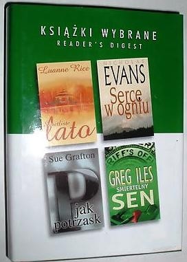 KSIĄŻKI WYBRANE: P jak Potrzask; Serce w ogniu; Śmiertelny sen; Świetliste lato - Greg Iles