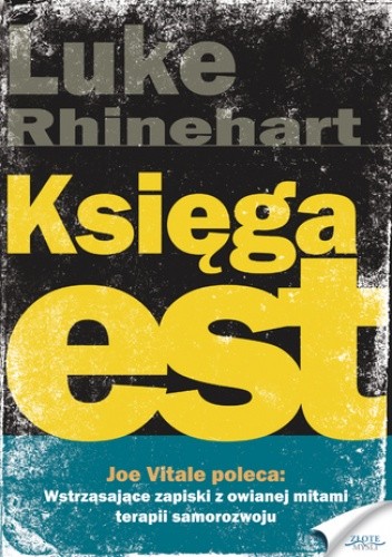 Księga est. Owiane mitami szkolenie, które odmienia ludzi - Luke Rhinehart