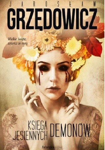 Księga jesiennych demonów - Jarosław Grzędowicz