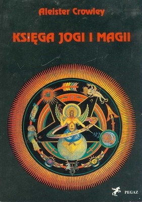 Księga Jogi i Magii - Aleister Crowley