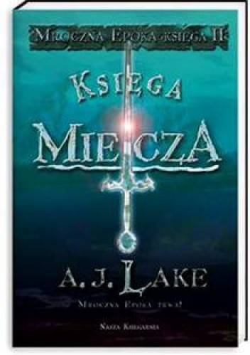 Księga miecza - A.J. Lake
