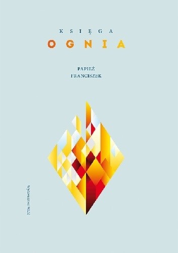 Księga ognia - Franciszek (papież)
