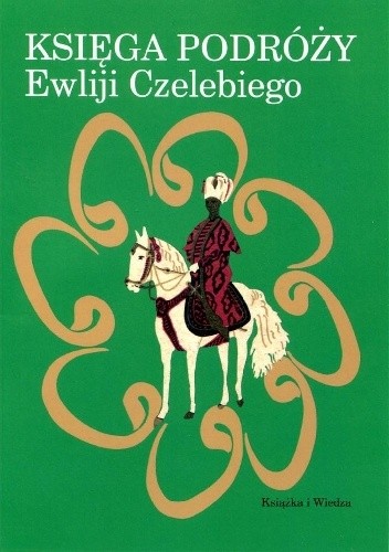 Księga podróży Ewliji Czelebiego - Ewlija Czelebi