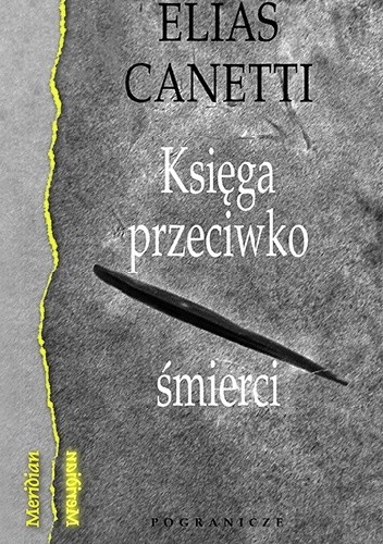 Księga przeciwko śmierci - Elias Canetti
