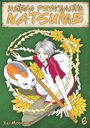 Księga Przyjaciół Natsume #6 - Yuki Midorikawa