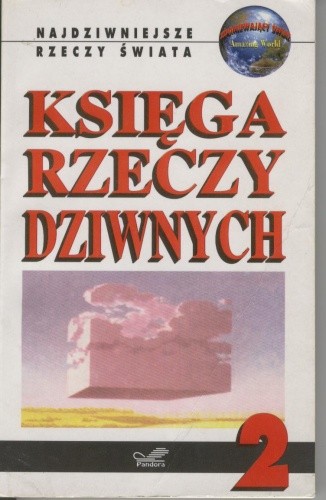 Księga rzeczy dziwnych 2 - praca zbiorowa