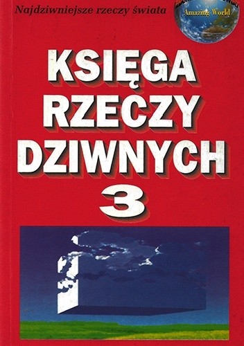 Księga rzeczy dziwnych 3 - praca zbiorowa