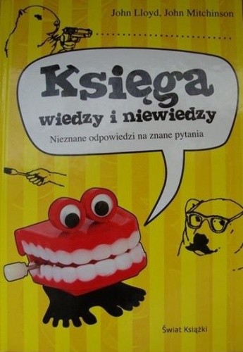 Księga wiedzy i niewiedzy - John Lloyd