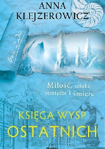Księga wysp ostatnich - Anna Klejzerowicz