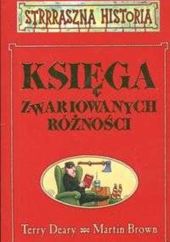 Księga zwariowanych różności - Terry Deary