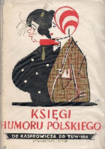 Księgi humoru polskiego. Od Kasprowicza do Tuwima - Edward Kozikowski