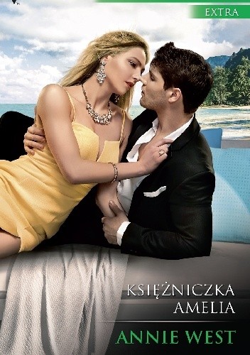 Księżniczka Amelia - Annie West