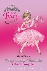 Księżniczka Charlotte i urodzinowy bal - Vivian French
