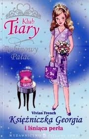 Księżniczka Georgia i lśniąca perła - Vivian French