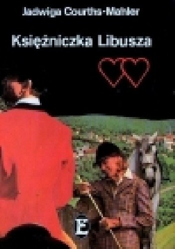 Księżniczka Libusza - Jadwiga Courths-Mahler