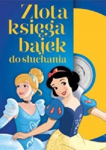 Księżniczki. Złota księga bajek do słuchania - praca zbiorowa