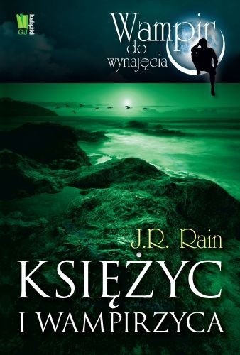 Księżyc i wampirzyca - J.R. Rain