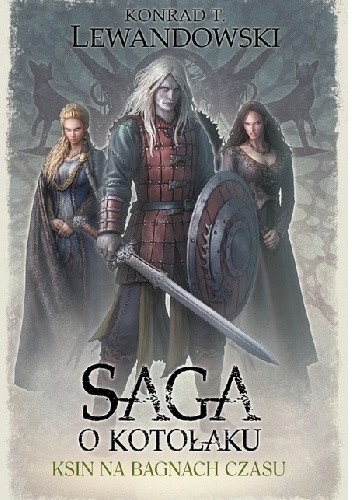 Ksin na Bagnach Czasu - Konrad T. Lewandowski