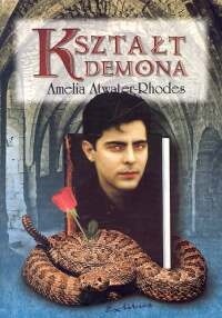 Kształt demona - Amelia Atwater-Rhodes