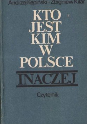 Kto jest kim w Polsce. Inaczej - Andrzej Kępiński