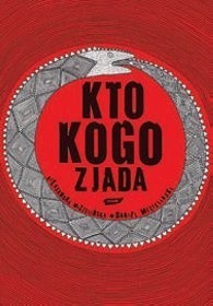 Kto kogo zjada - Daniel Mizieliński