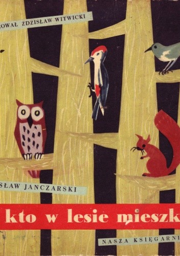 Kto w lesie mieszka - Czesław Janczarski