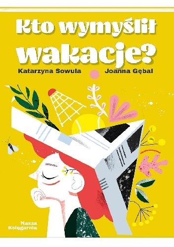 Kto wymyślił wakacje? - Katarzyna Sowula