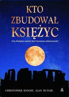 Kto zbudował Księżyc - Chistopher Knight