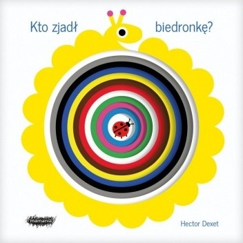 Kto zjadł biedronkę? - Hector Dexet