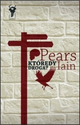 Którędy droga? - Iain Pears