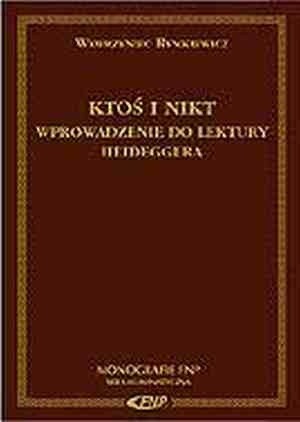 Ktoś i nikt. Wprowadzenie do lektury Heideggera - Wawrzyniec Rymkiewicz