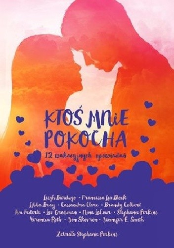 Ktoś mnie pokocha. 12 wakacyjnych opowiadań - Cassandra Clare