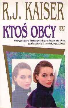 Ktoś obcy - R.J. Kaiser
