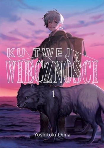 Ku twej wieczności #1 - Yoshitoki Oima