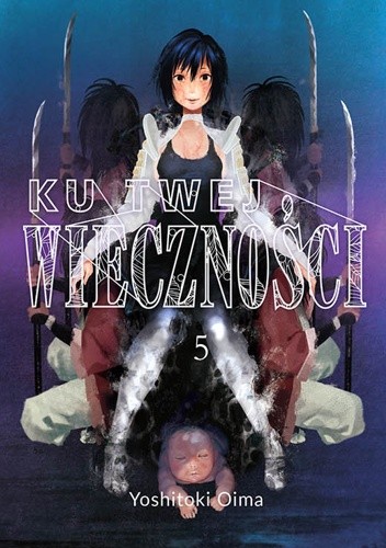 Ku twej wieczności #5 - Yoshitoki Oima